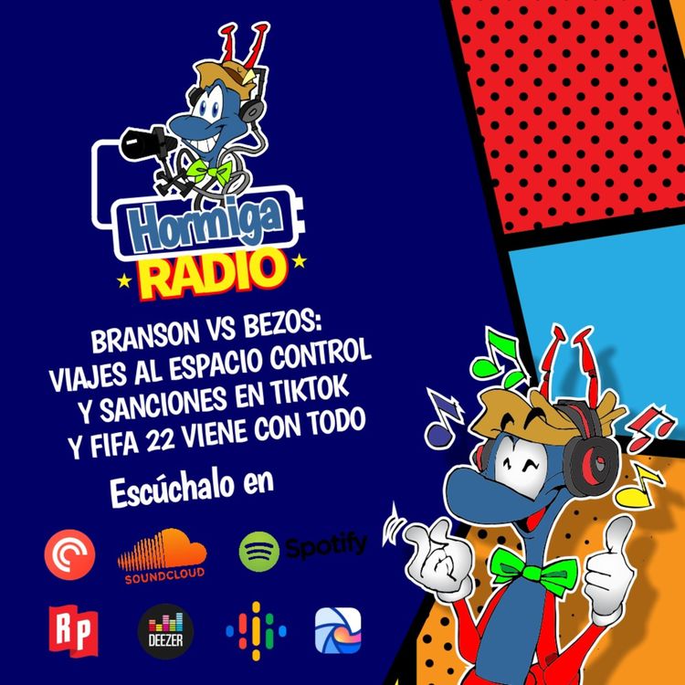 cover art for Hormiga radio EP17 T2: Se acerca el turismo espacial | TikTok empieza a controlar su contenido