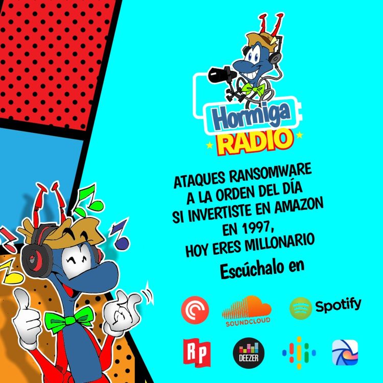 cover art for Hormiga radio EP14 T2: Ataques ransomware a la orden del día, inversion inteligente, amazon 1997