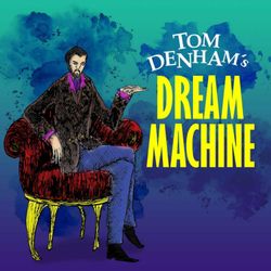 cover art for Tom Denham's Dream Machine
