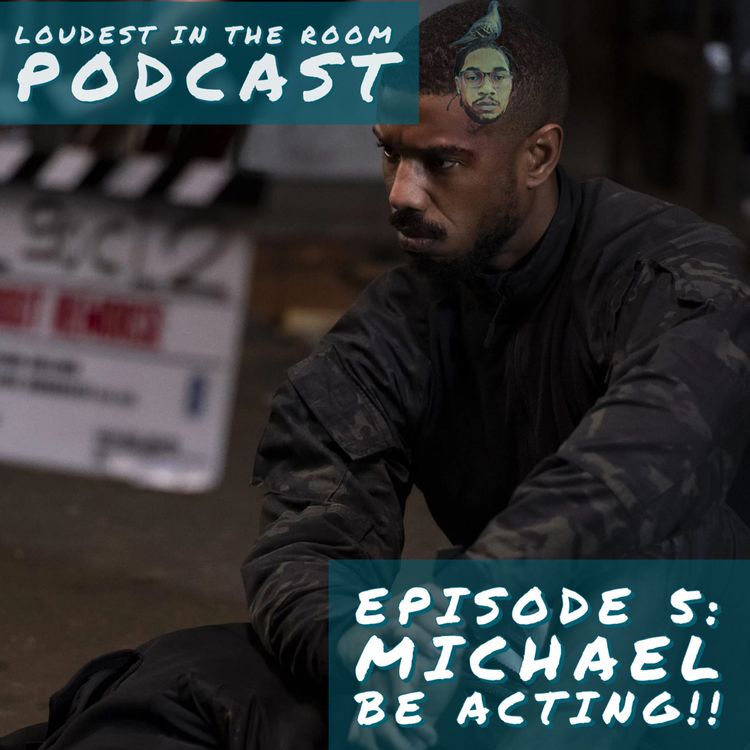 cover art for Episode 5: Michael Be Acting