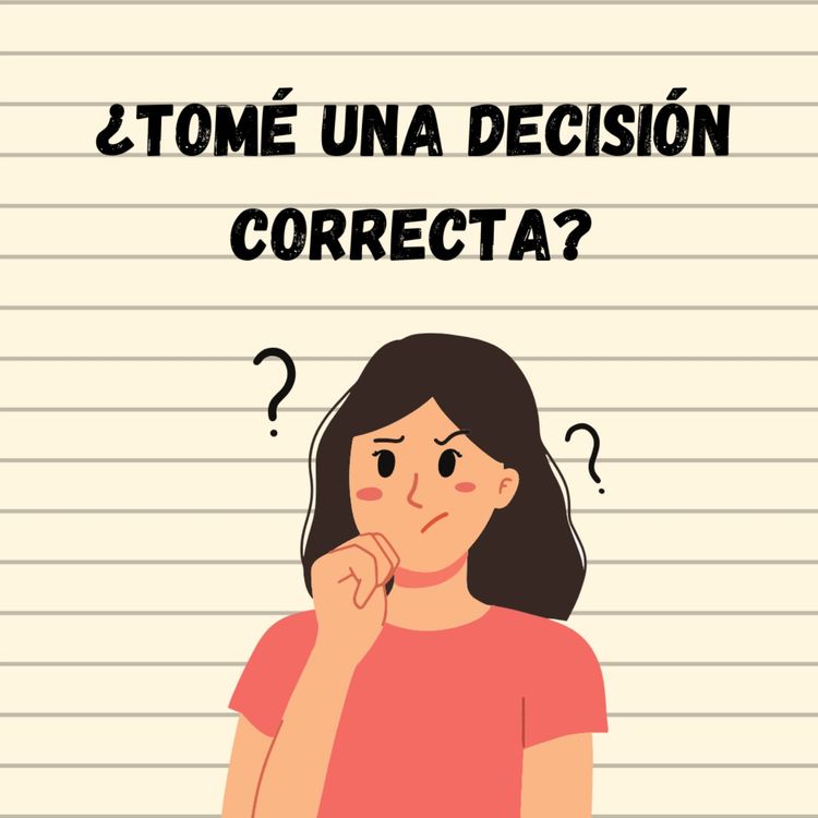 cover art for #3.  Sentirse triste al tomar la decisión correcta