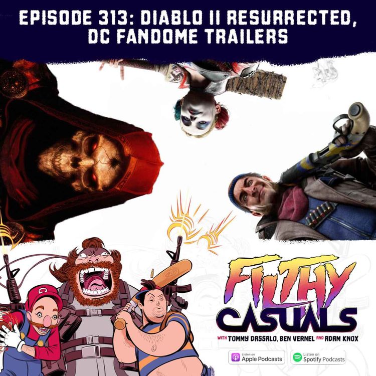 cover art for Episode 313: Diablo II Resurrected, DC Fandome Trailers