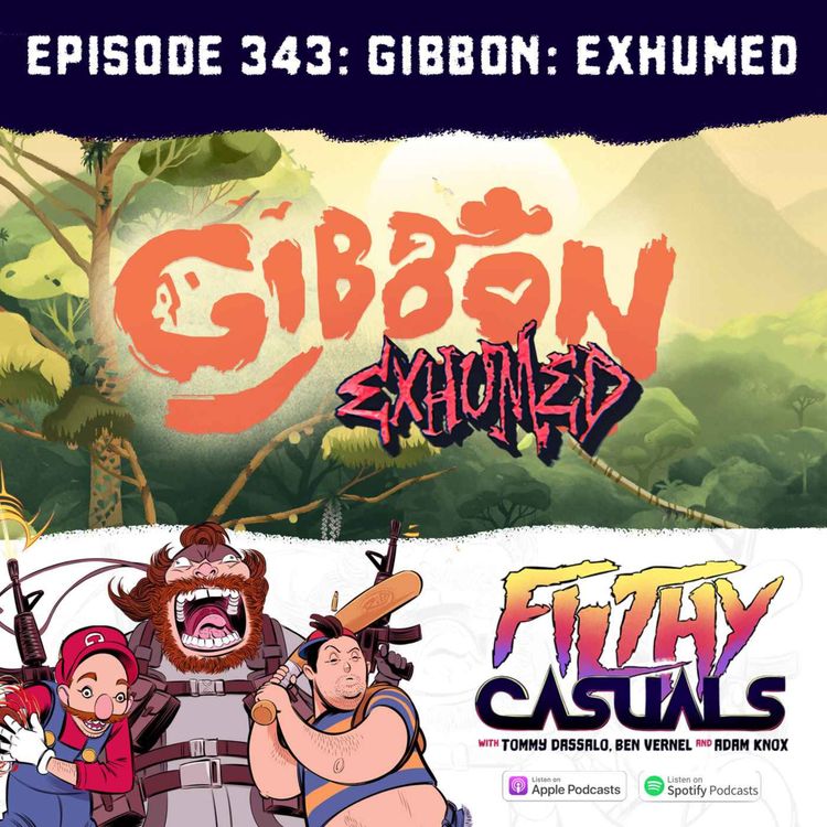 cover art for Episode 343: Gibbon: Exhumed