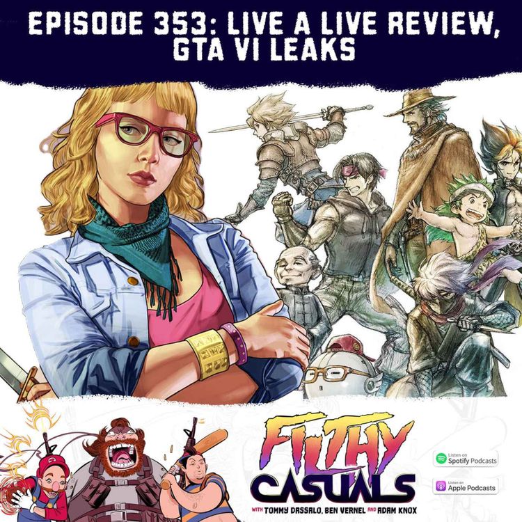 cover art for Episode 353: Live A Live Review, GTA VI Leaks