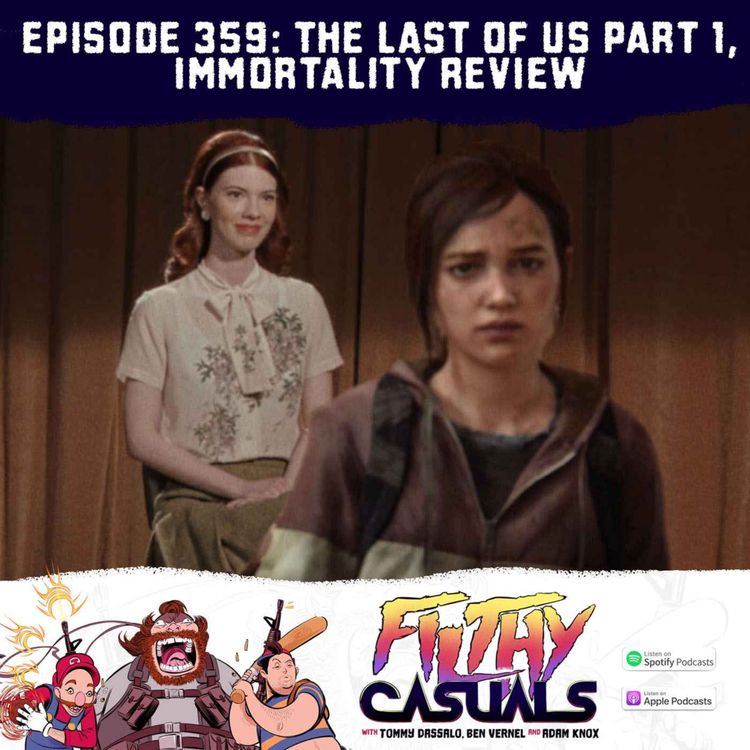 cover art for Episode 359: The Last of Us Part I, Immortality Review