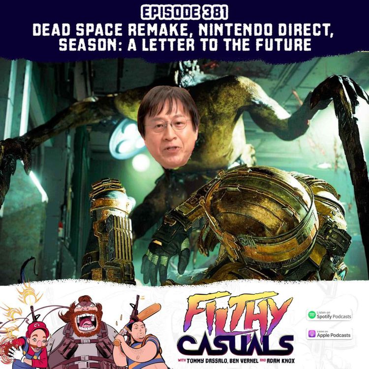 cover art for Episode 381: Dead Space Remake, Nintendo Direct, Season: A Letter To The Future