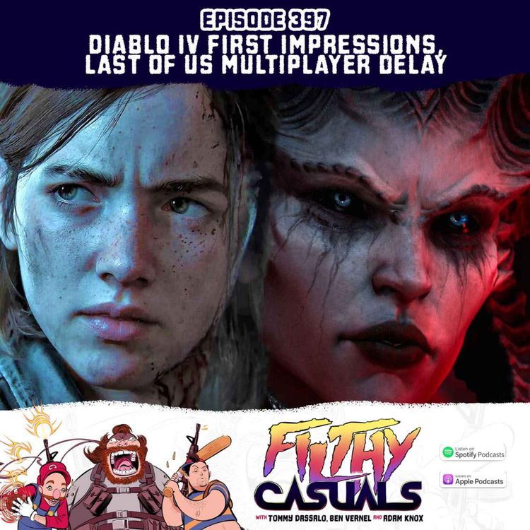 cover art for Episode 397: Diablo IV First Impressions, Last of Us Multiplayer Delay