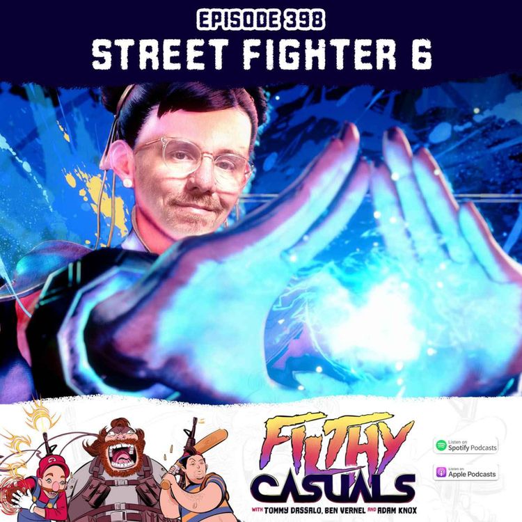 cover art for Episode 398: Street Fighter 6