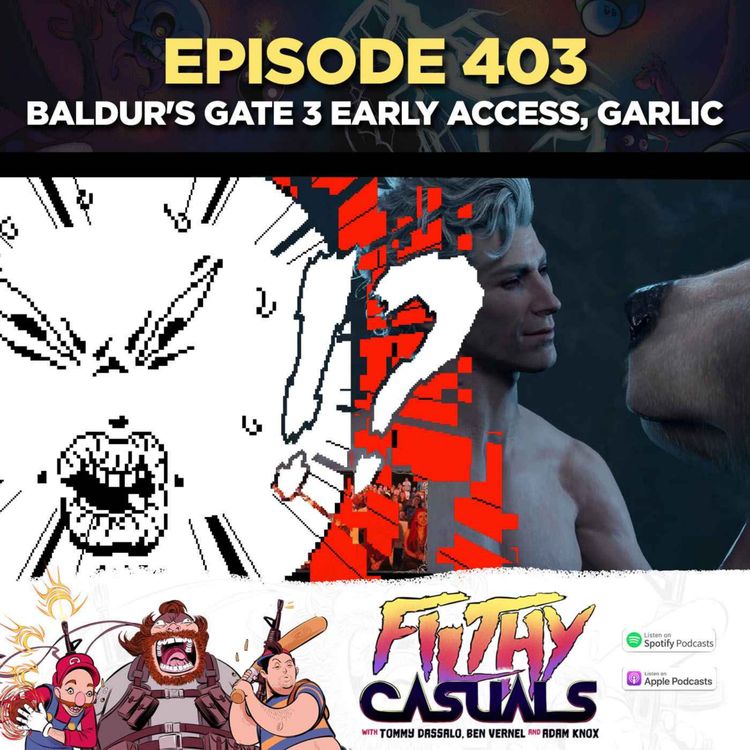 cover art for Episode 403: Baldur's Gate 3 Early Access, Garlic