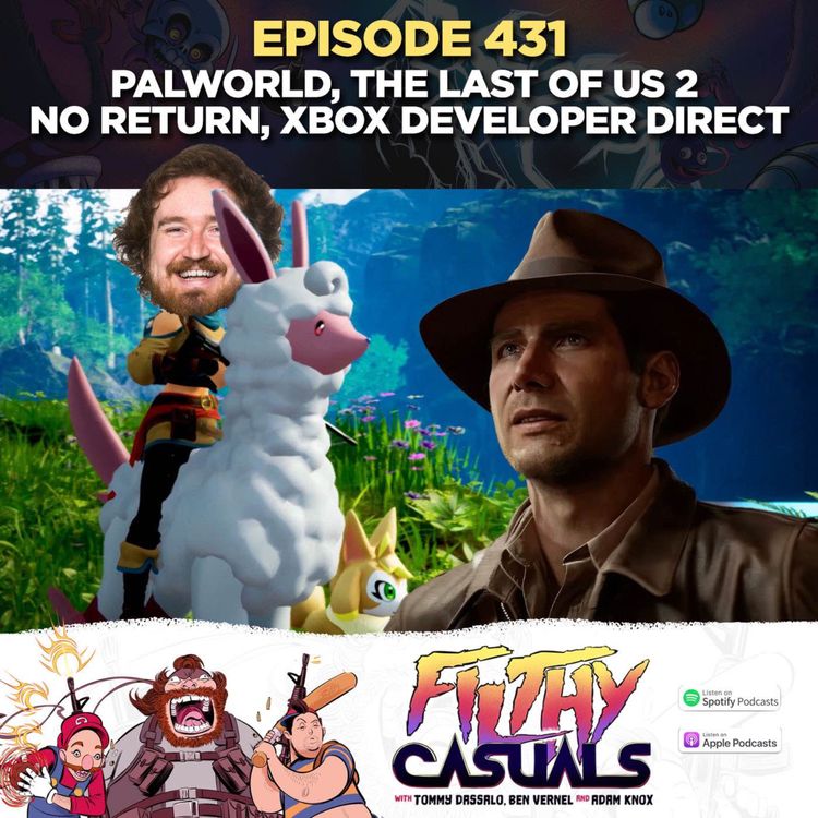 cover art for Episode 431: Palworld, The Last of Us Part II Remastered, Xbox Developer Direct