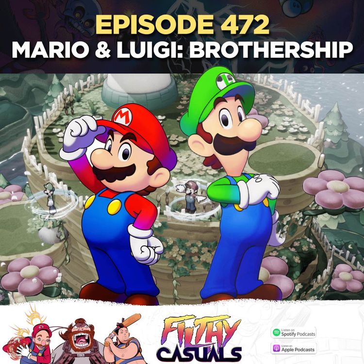 cover art for Episode 472: Mario & Luigi: Brothership