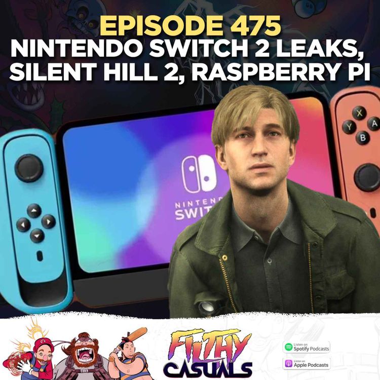 cover art for Episode 475: Nintendo Switch 2 Leaks, Silent Hill 2, Raspberry Pi