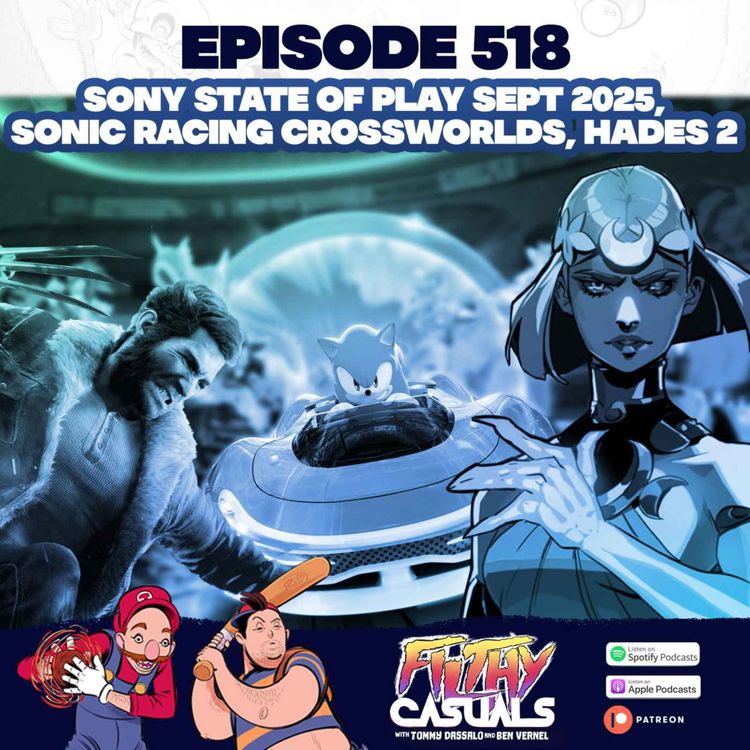 cover art for Episode 518: Sony State Of Play, Sonic Racing Crossworlds, Hades 2