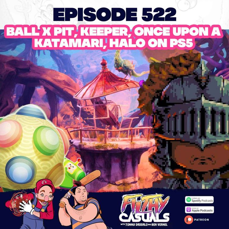 cover art for Episode 522: Ball X Pit, Keeper, Once Upon A Katamari, Halo on PS5