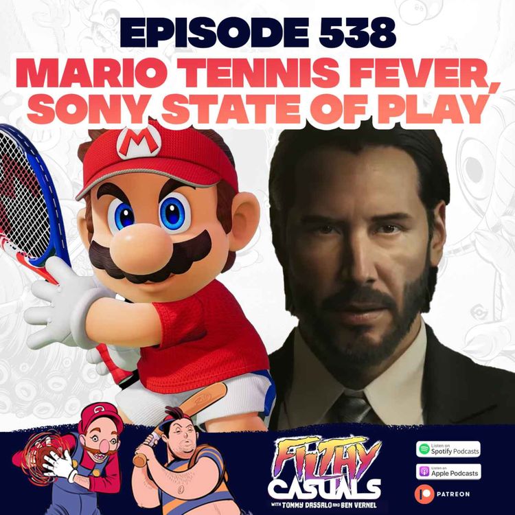 cover art for Episode 538: Mario Tennis Fever, Sony State of Play 