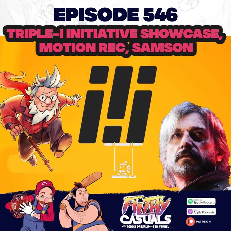 cover art for Episode 546: Triple I Showcase, Motion Rec, Samson