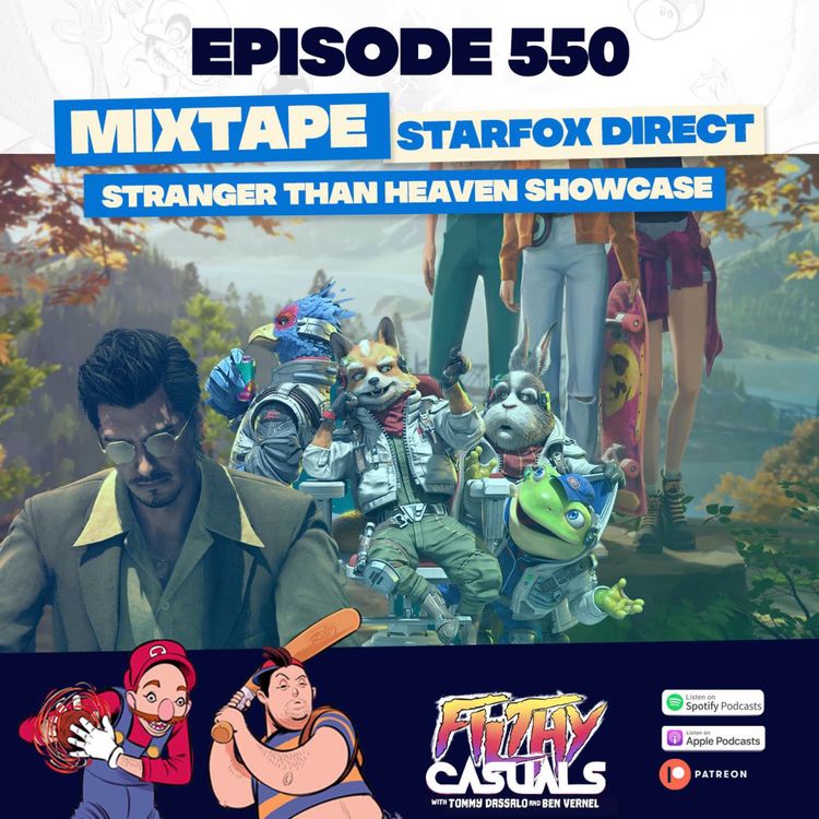 cover art for Episode 550: Mixtape, Star Fox Direct, Stranger Than Heaven Presentation 