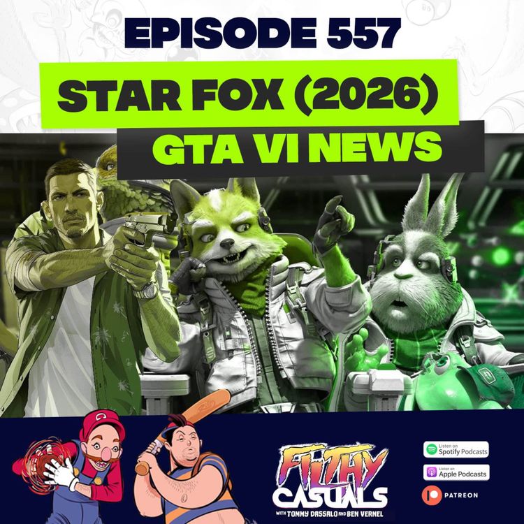 cover art for Episode 557: Starfox, GTA VI Pre-Orders