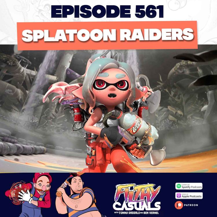 cover art for Episode 561: Splatoon Raiders