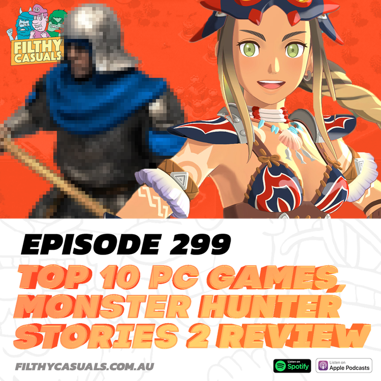 cover art for Episode 299: Monster Hunter Stories 2 Review, Top 10 PC Games