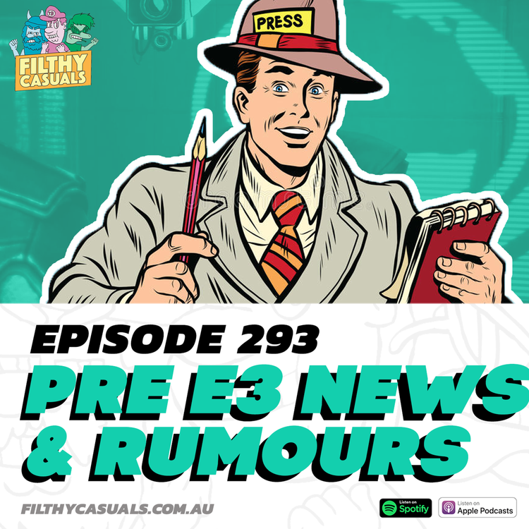 cover art for Episode 293: Pre E3 News and Rumours