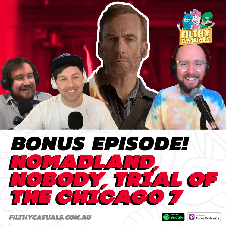cover art for BONUS - Nomadland, Nobody, Trial of the Chicago 7