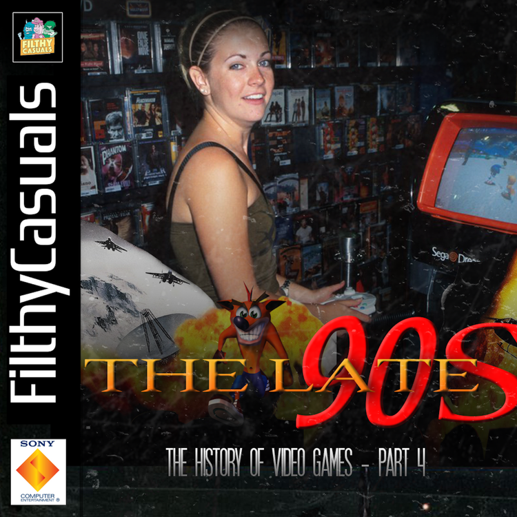 cover art for Episode 240: The History of Video Games Part 4 - The Late 90s