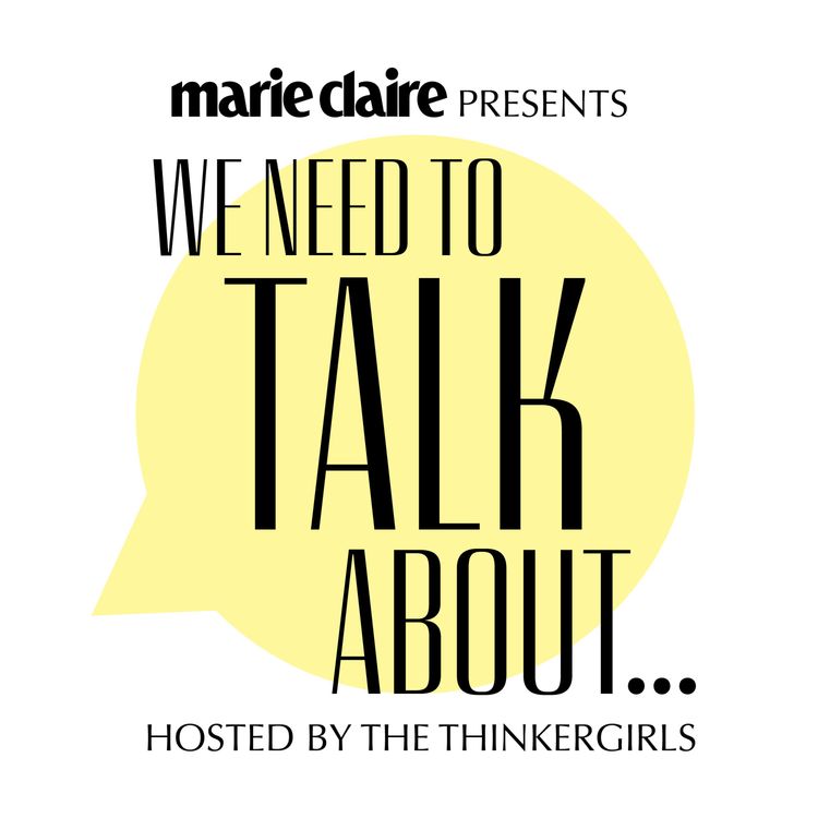 cover art for Marie Claire x The Thinkergirls: We Need To Talk About... Happiness