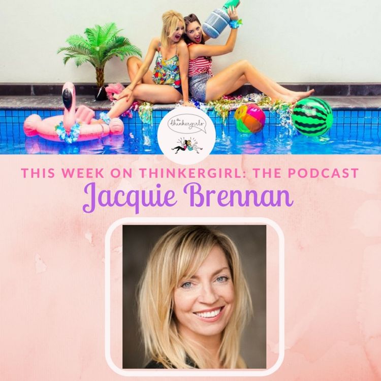 cover art for OLDIE EP 198: Jacquie Brennan Joins Thinkergirl: The Podcast
