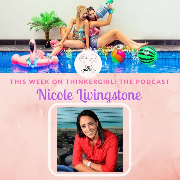 cover art for OLDIE EP 194: Nicole Livingstone Joins Thinkergirl: The Podcast
