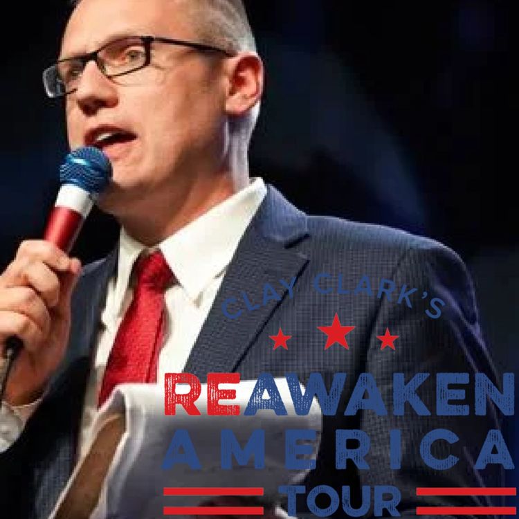 cover art for Episode 61: Clay Clark Reawakening America