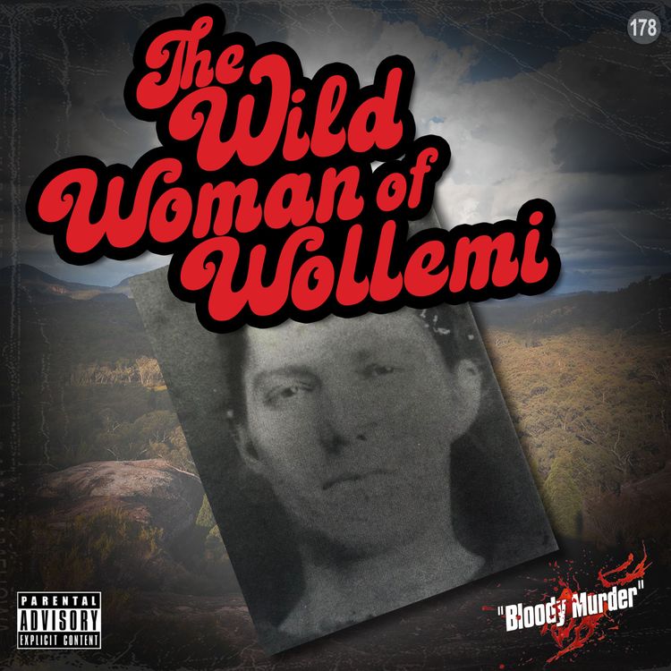 cover art for 178. The Wild Woman of Wollemi