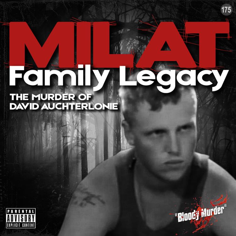 cover art for 175. Milat Family Legacy: The Murder of David Auchterlonie