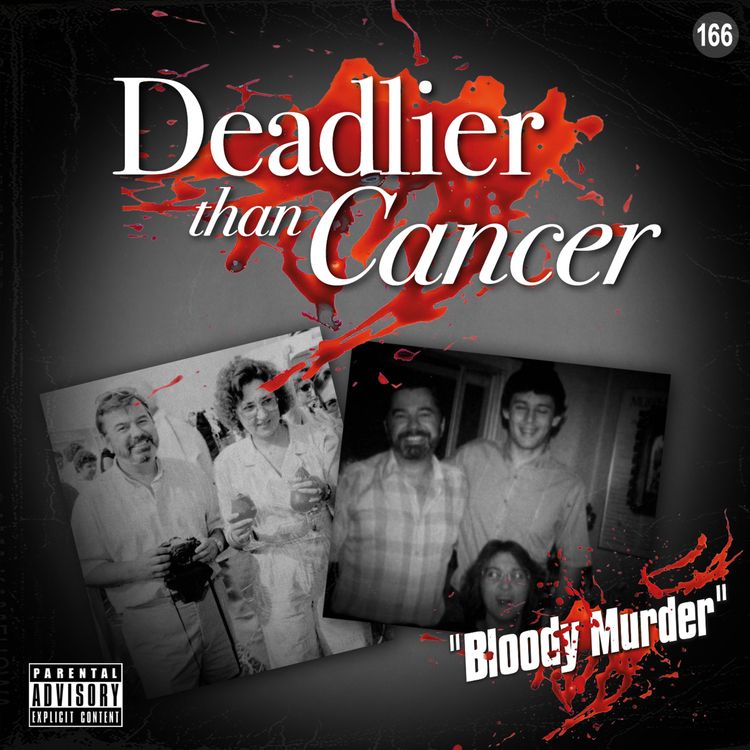 cover art for 166. Deadlier than Cancer