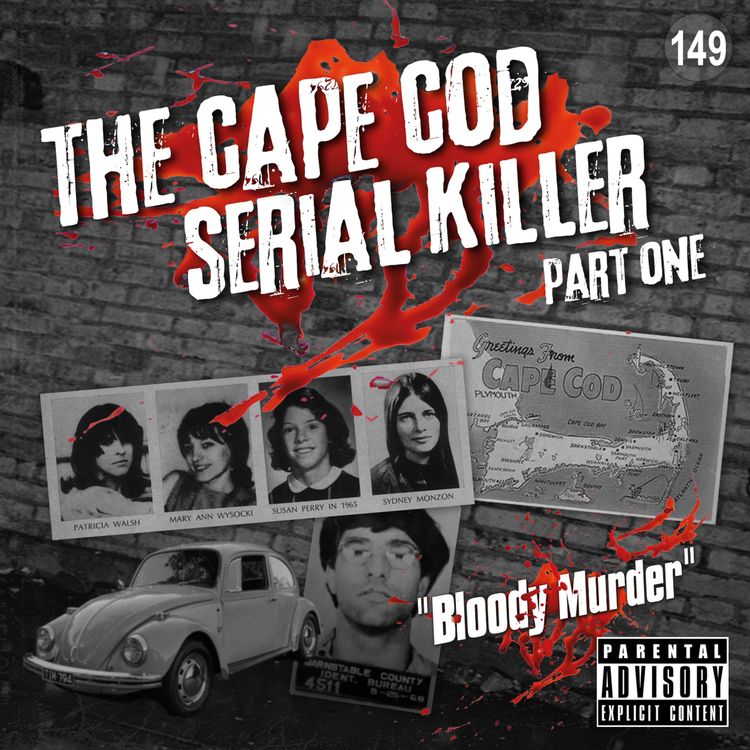 cover art for 149. The Cape Cod Serial Killer - Part One