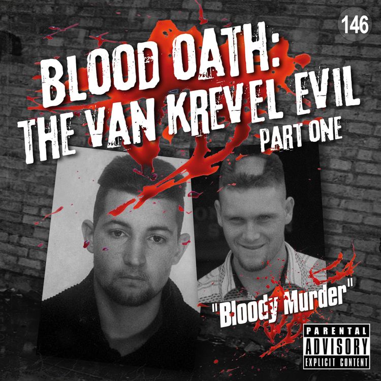 cover art for 146. Blood Oath: The Van Krevel Evil - Part 1