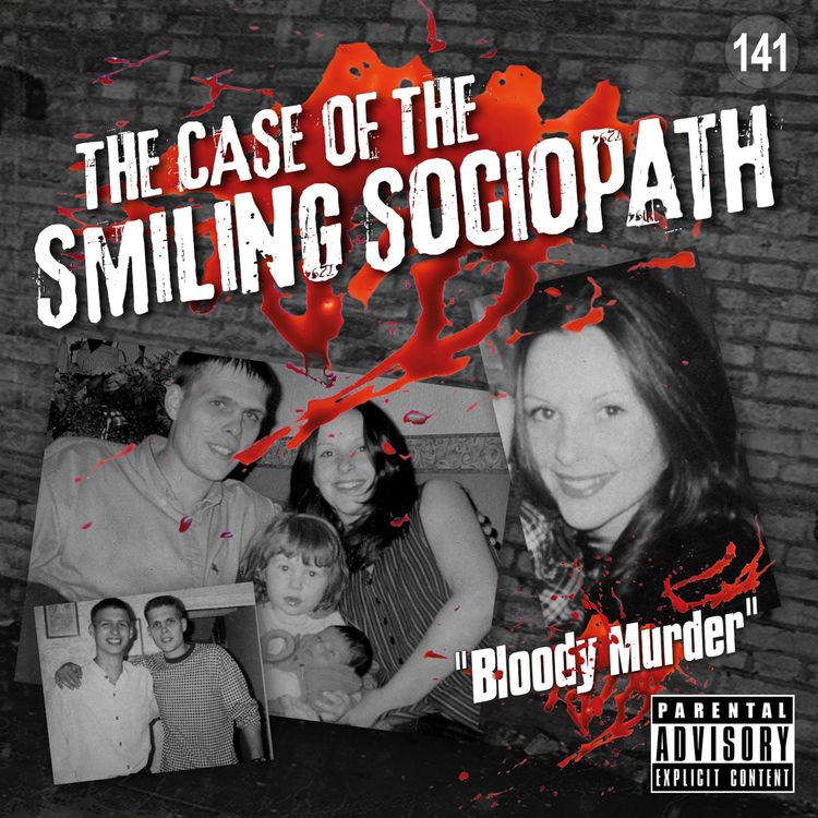 cover art for 141. The Case of the Smiling Sociopath