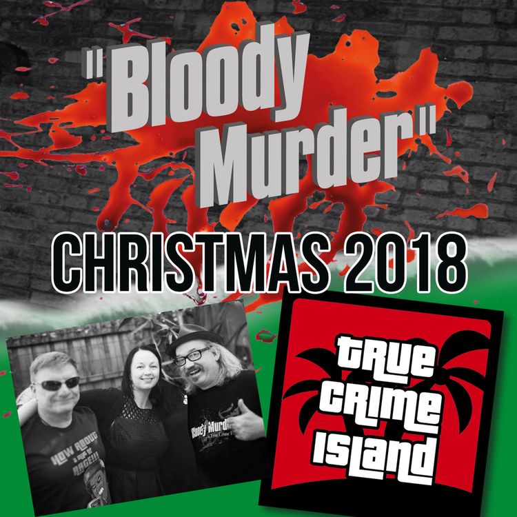 cover art for 102. Bloody Murder on True Crime Christmas Island!