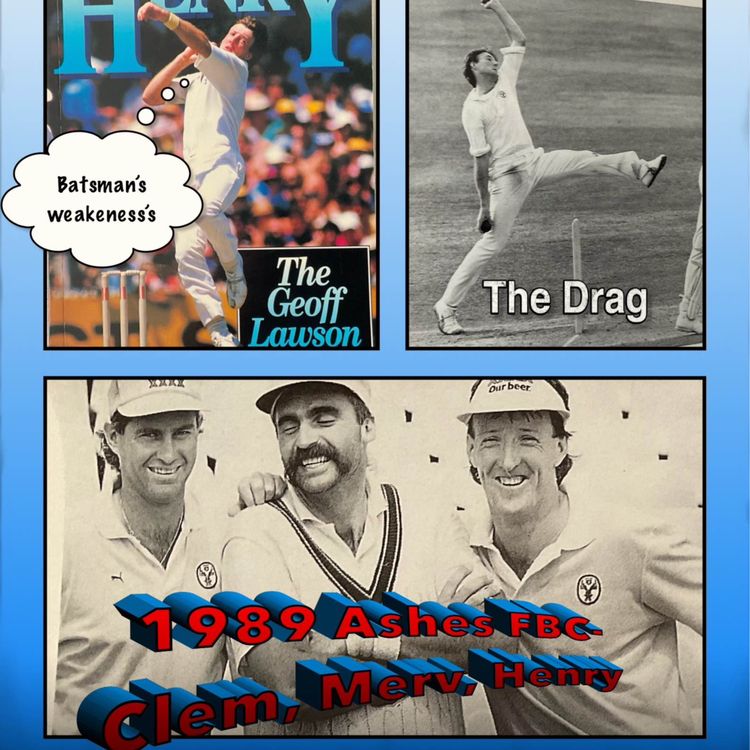cover art for Geoff "Henry" Lawson- Ashes, The Drag and Batsman's  weaknesses 