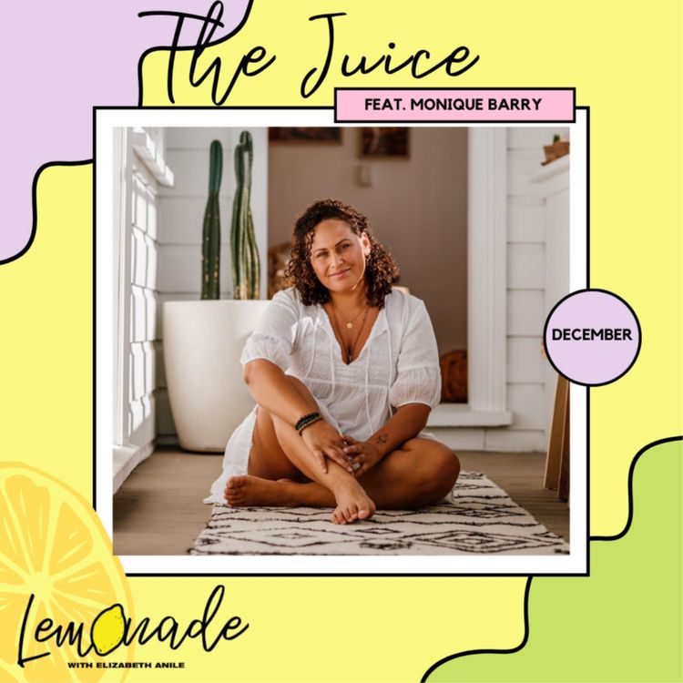 cover art for The Juice with Monique Barry ~ December