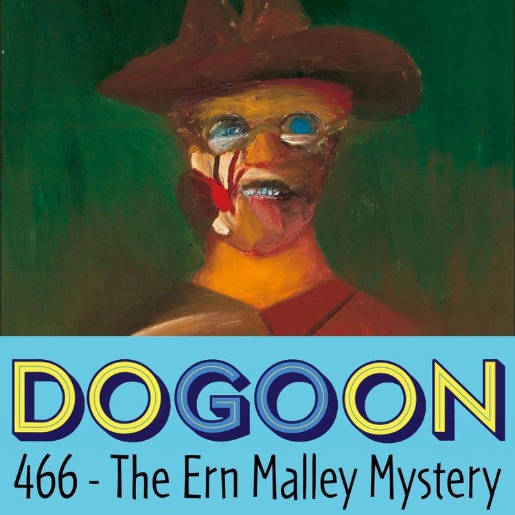 cover art for 466 - The Ern Malley Mystery (with Wil Anderson)