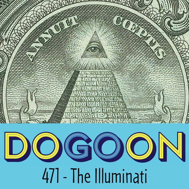 cover art for 471 - The Illuminati 