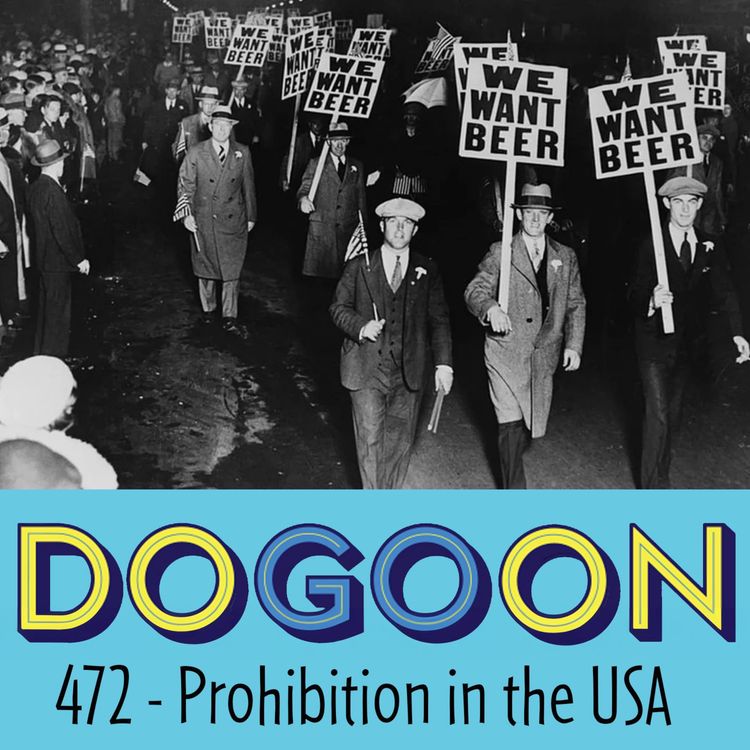 cover art for 472 - Prohibition in the USA (with Nick Mason)