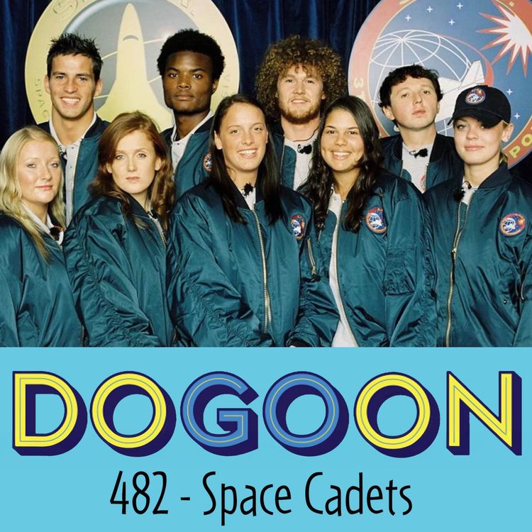 cover art for 482 - Space Cadets ; The Reality Show That Never Took Off
