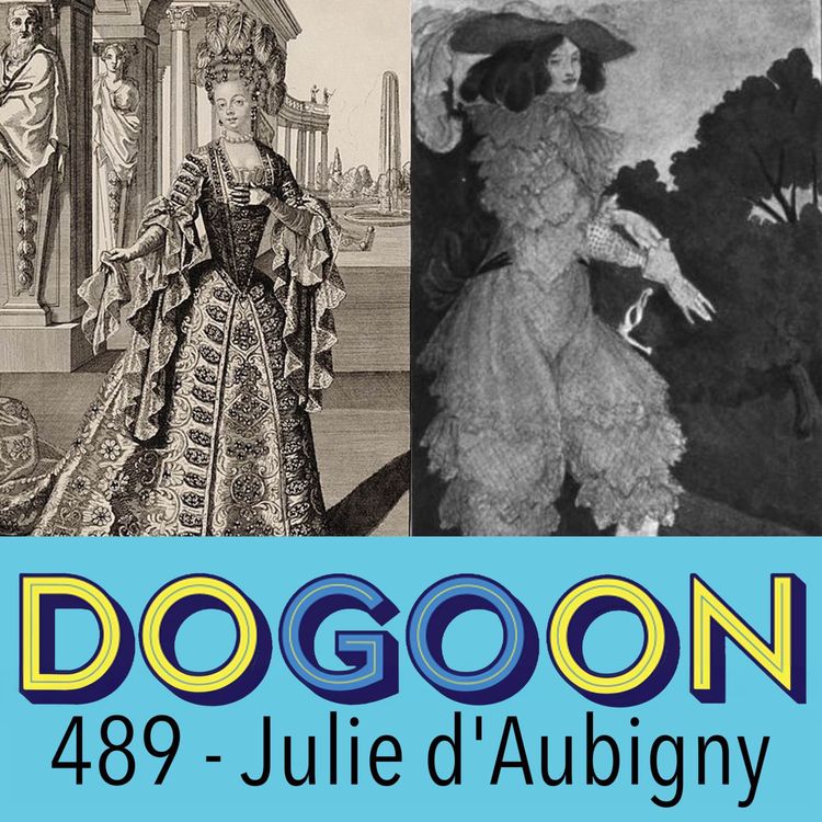 cover art for 489 - Julie d'Aubigny: History's Greatest Rascal