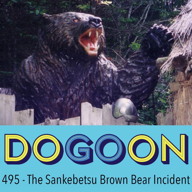 cover art for 495 - The Sankebetsu Brown Bear Incident