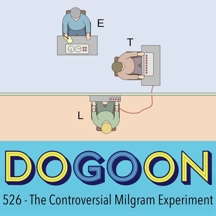 cover art for 526 - The Controversial Milgram Experiment