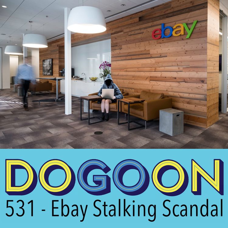 cover art for 531 - The eBay Stalking Scandal