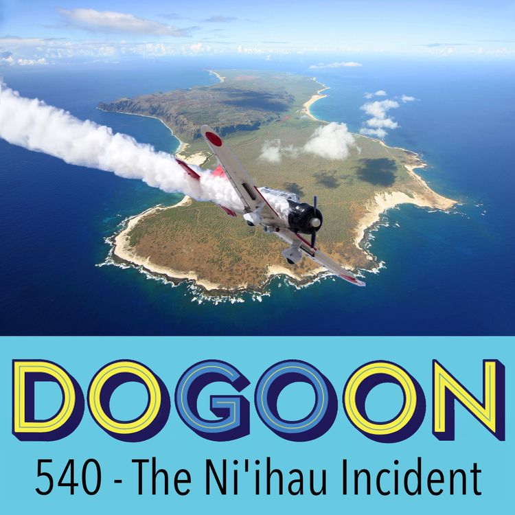 cover art for 540 - The Ni'ihau Incident