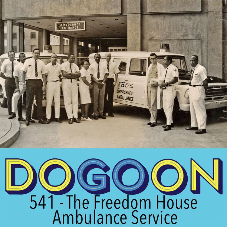 cover art for 541 - The Freedom House Ambulance Service